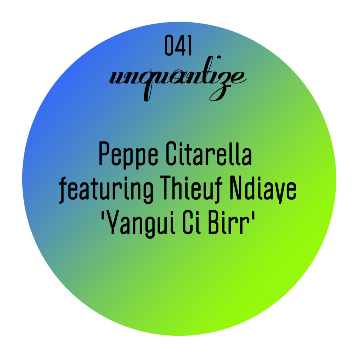 Yangui CI Birr (feat. Thieuf Ndiaye) - Single by Peppe Citarella album cover