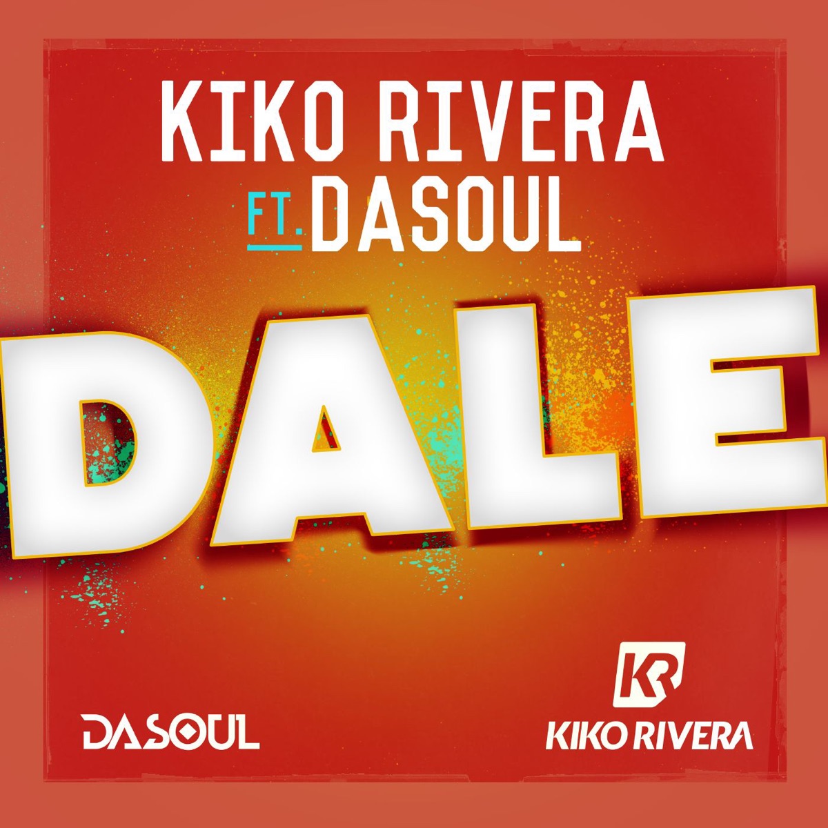 Dale (feat. Dasoul) - Single by Kiko Rivera album cover