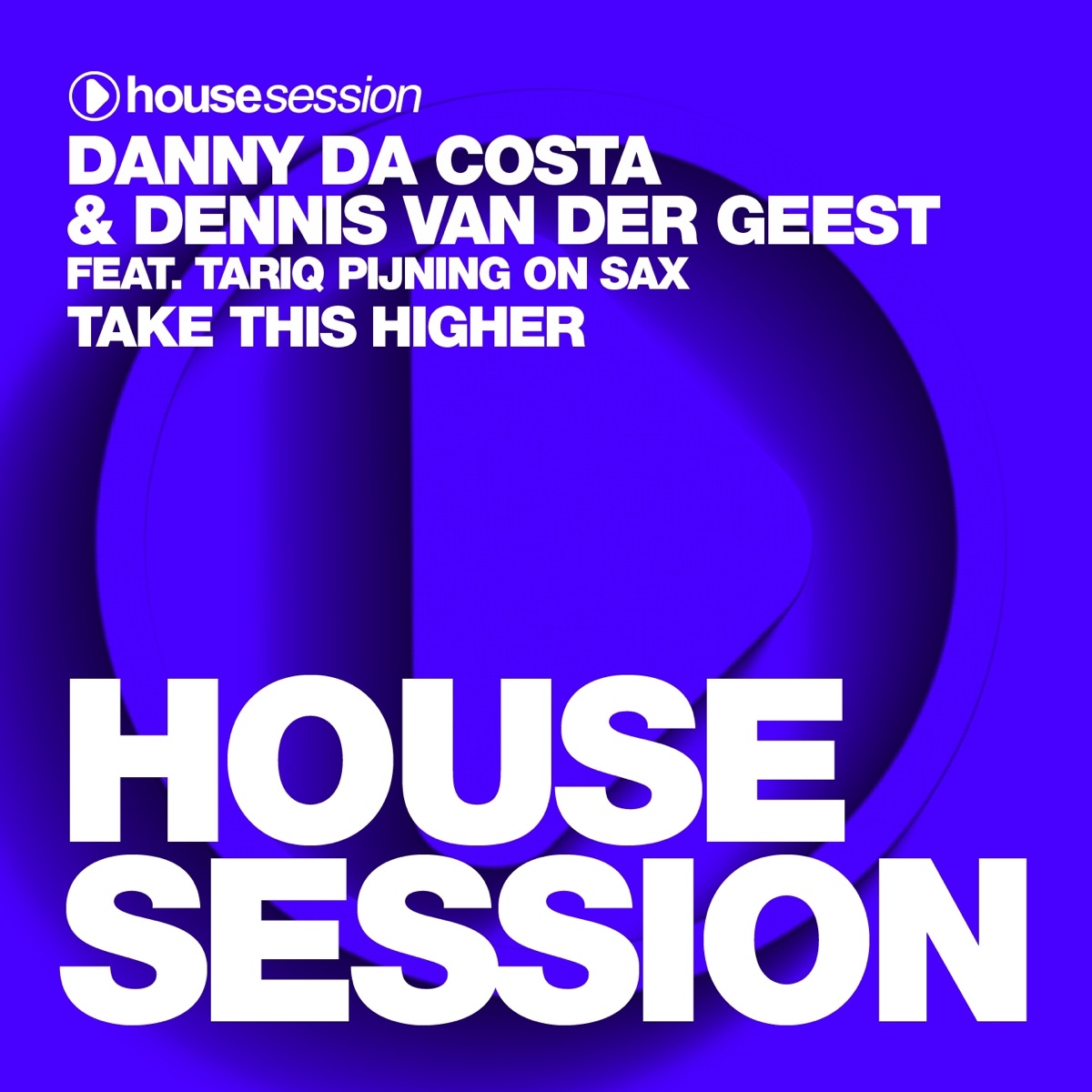 Take This Higher - Single by Danny Da Costa & Dennis van der Geest album cover