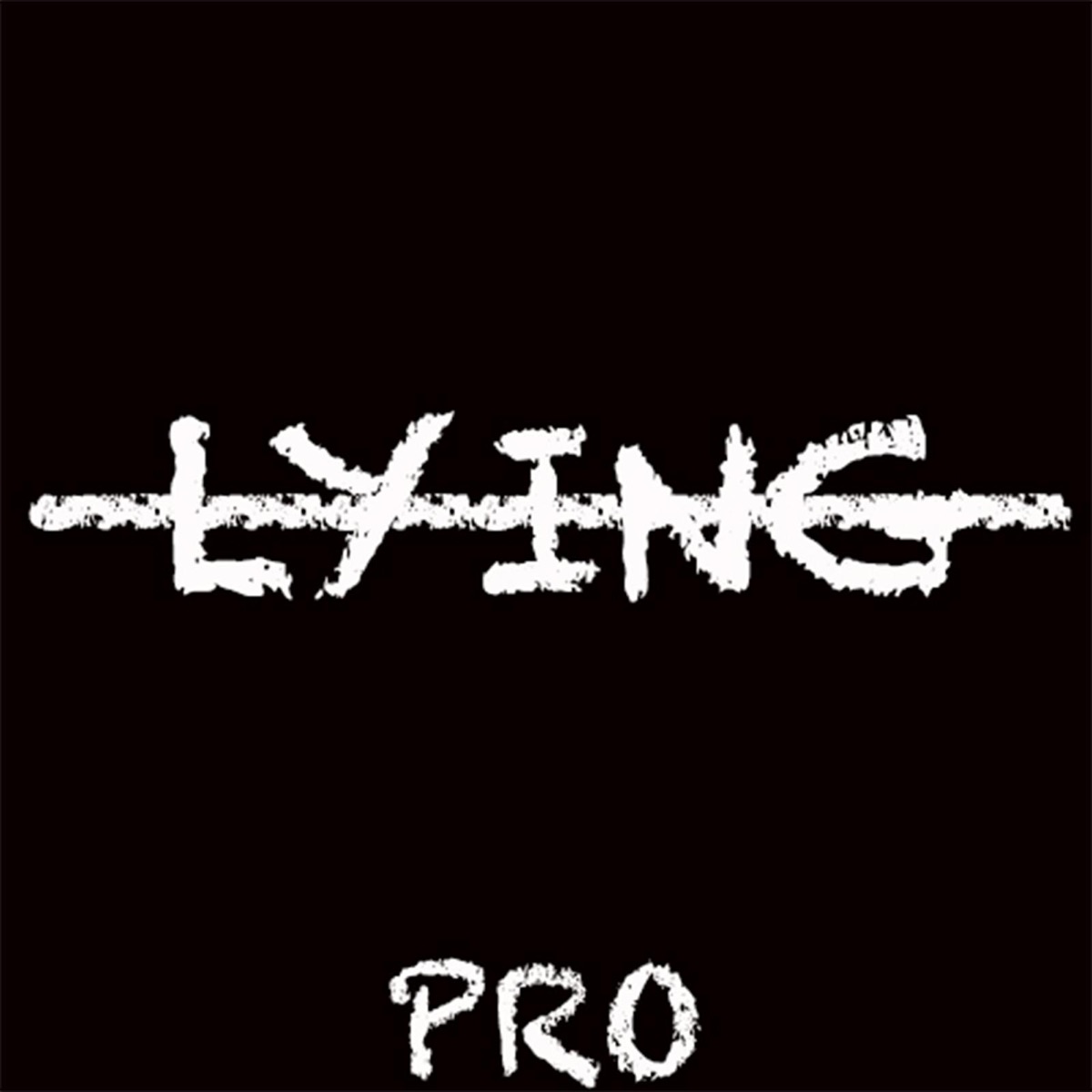 Lying - Single by PRO album cover