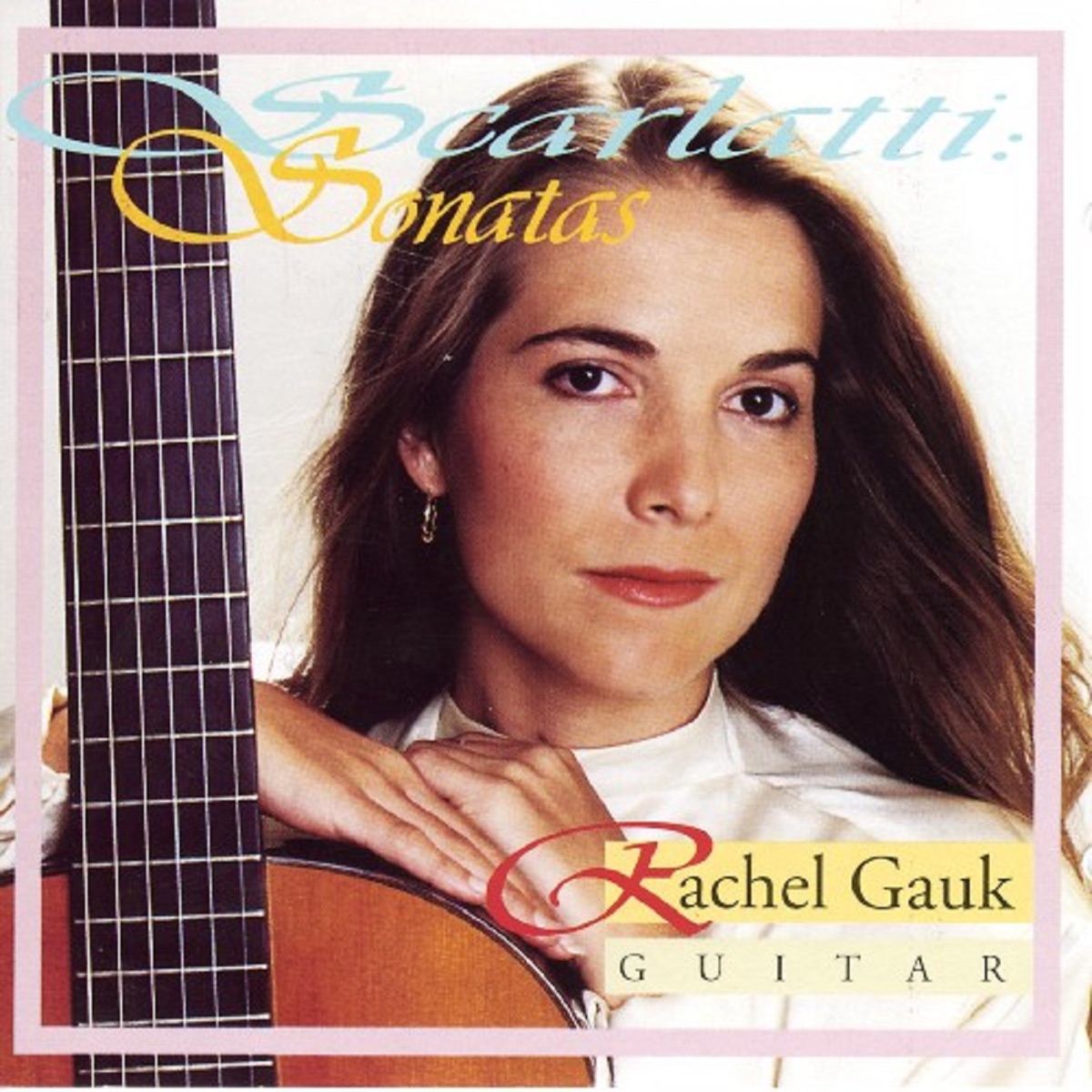 Scarlatti: Sonatas by Rachel Gauk album cover