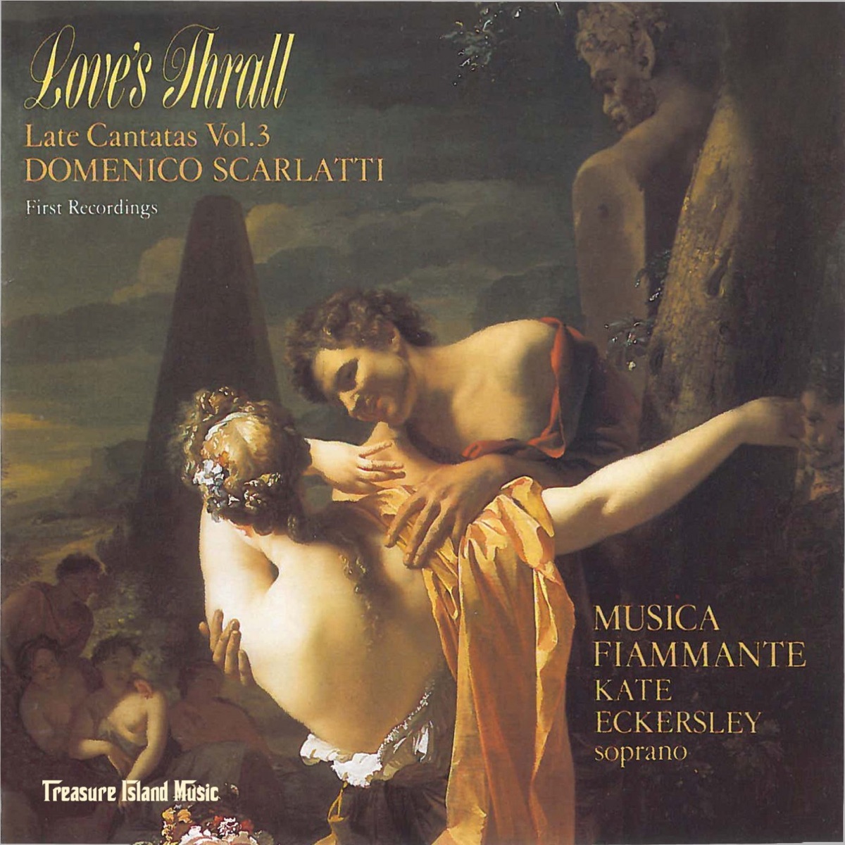 Love's Thrall: Late Cantatas Vol. 3 by Emily Van Evera, Kate Eckersley & Musica Fiammante album cover