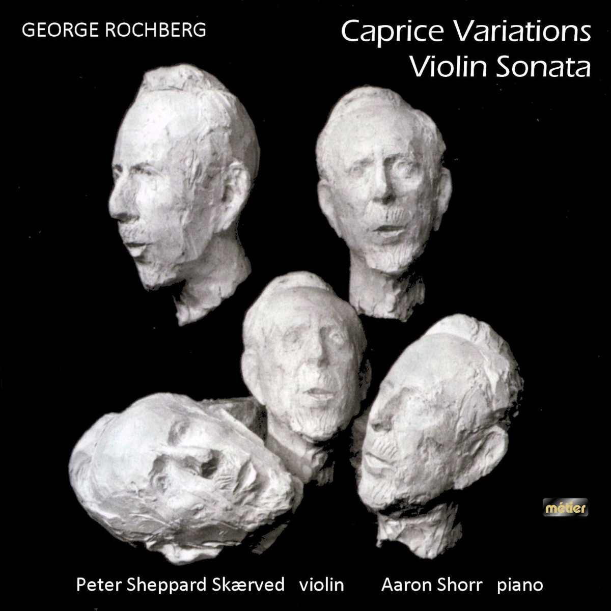Rochberg: Caprice Variations & Violin Sonata by Peter Sheppard Skærved & Aaron Shorr album cover