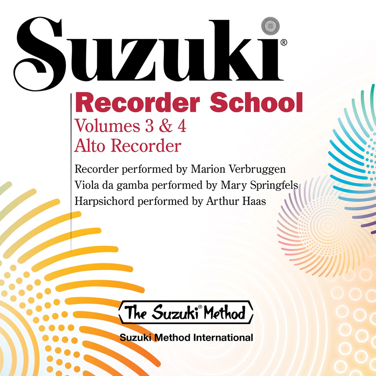 Suzuki Recorder School, Vols. 3 & 4 (Alto Recorder) by Marion Verbruggen, Mary Springfels & Arthur Haas album cover