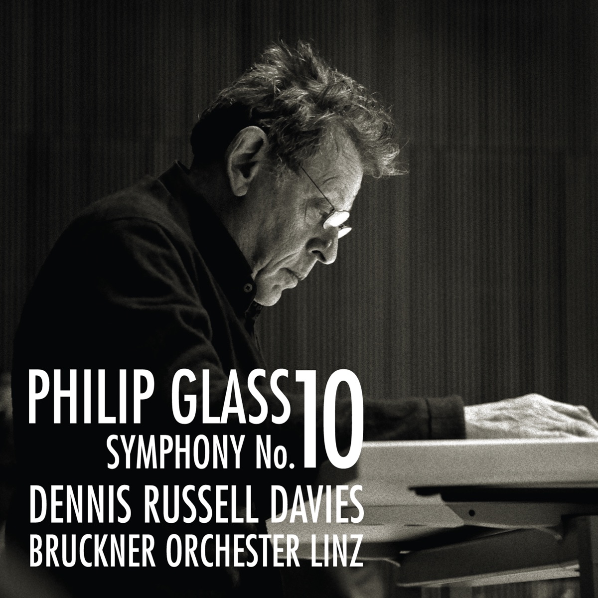 Philip Glass:  Symphony No. 10 by Bruckner Orchester Linz & Dennis Russell Davies album cover