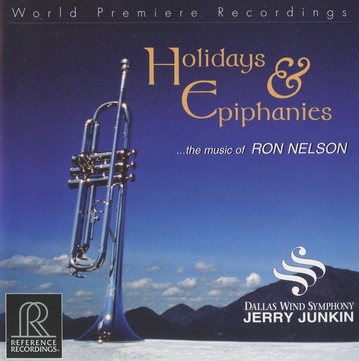 Ron Nelson: Holidays & Epiphanies by Dallas Wind Symphony & Jerry Junkin album cover