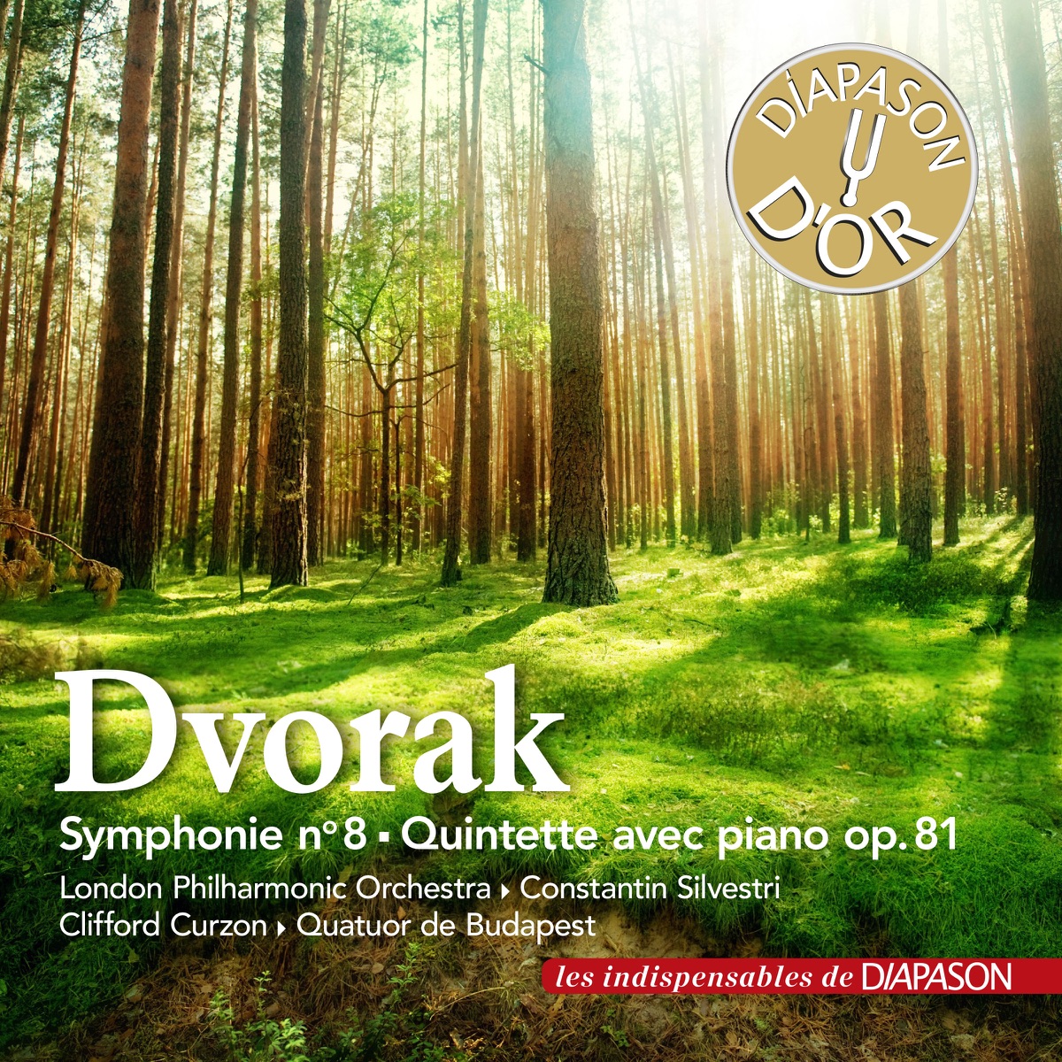 Dvořák: Symphonie No. 8 & Quintette avec piano No. 2 (Les indispensables de Diapason) by Quatuor de Budapest, Clifford Curzon, Constantin Silvestri & London Philharmonic Orchestra album cover