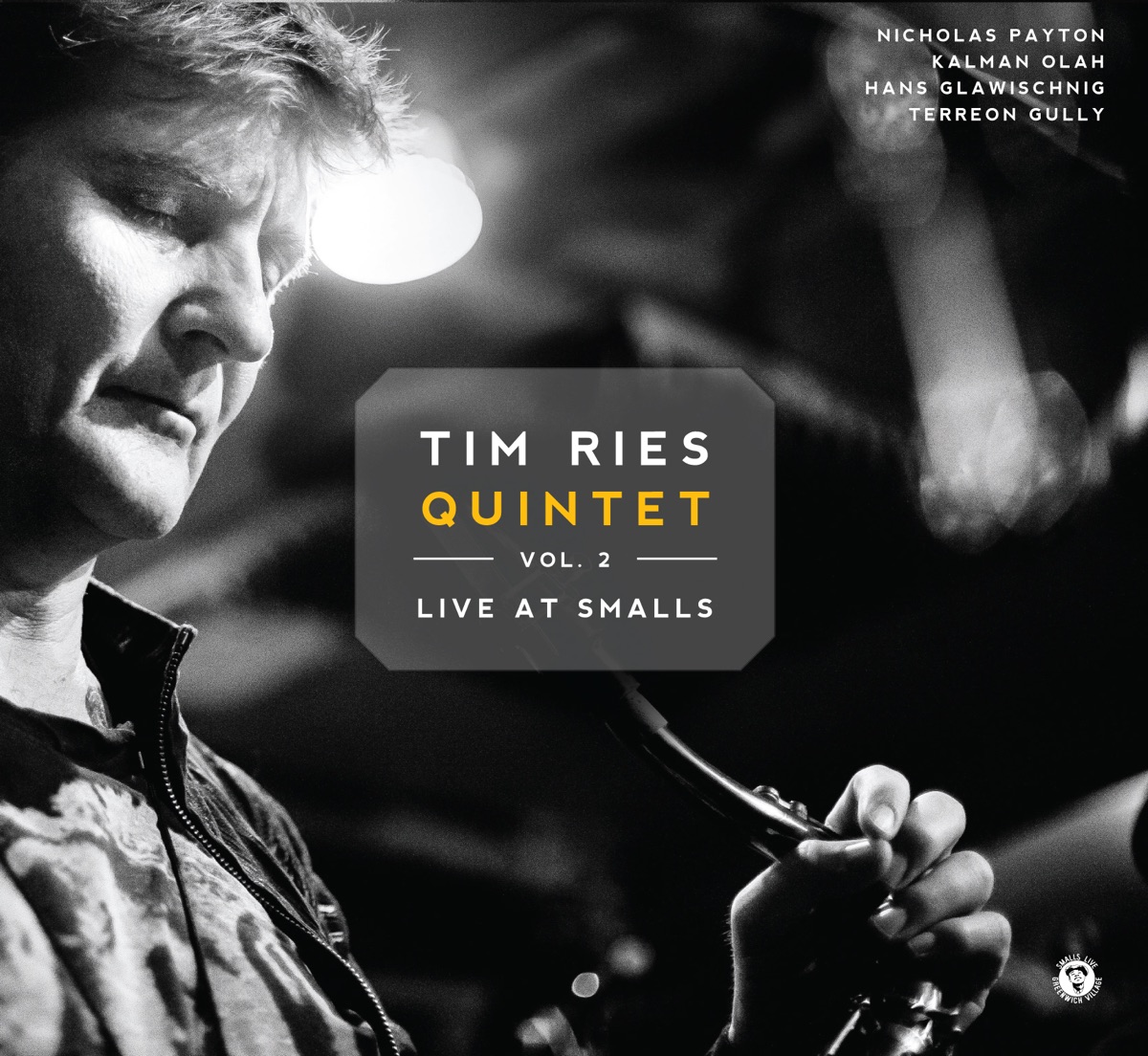 Tim Ries Quintet - Live at Smalls, Vol. 2 by Tim Ries album cover