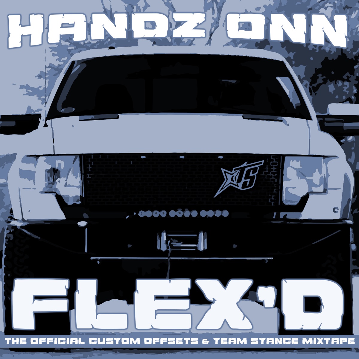Flex'd (Custom Offsets & Team Stance Anthem) [feat. Boondock Kingz & Jawga Boyz] - EP by Handz Onn album cover