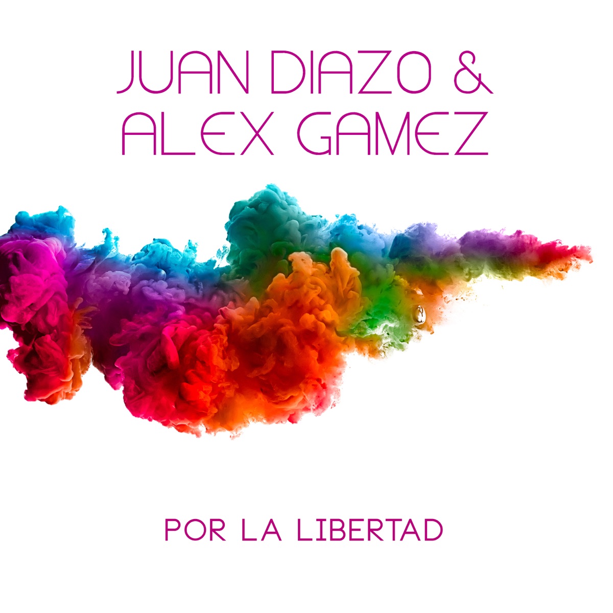 Por La Libertad - Single by Juan Diazo & Alex Gamez album cover