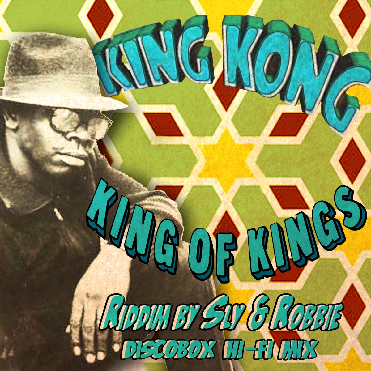 King of Kings - Single by Sly & Robbie & King Kong album cover