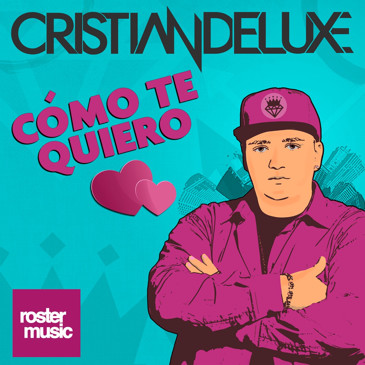 Cómo Te Quiero - Single by Cristian Deluxe album cover