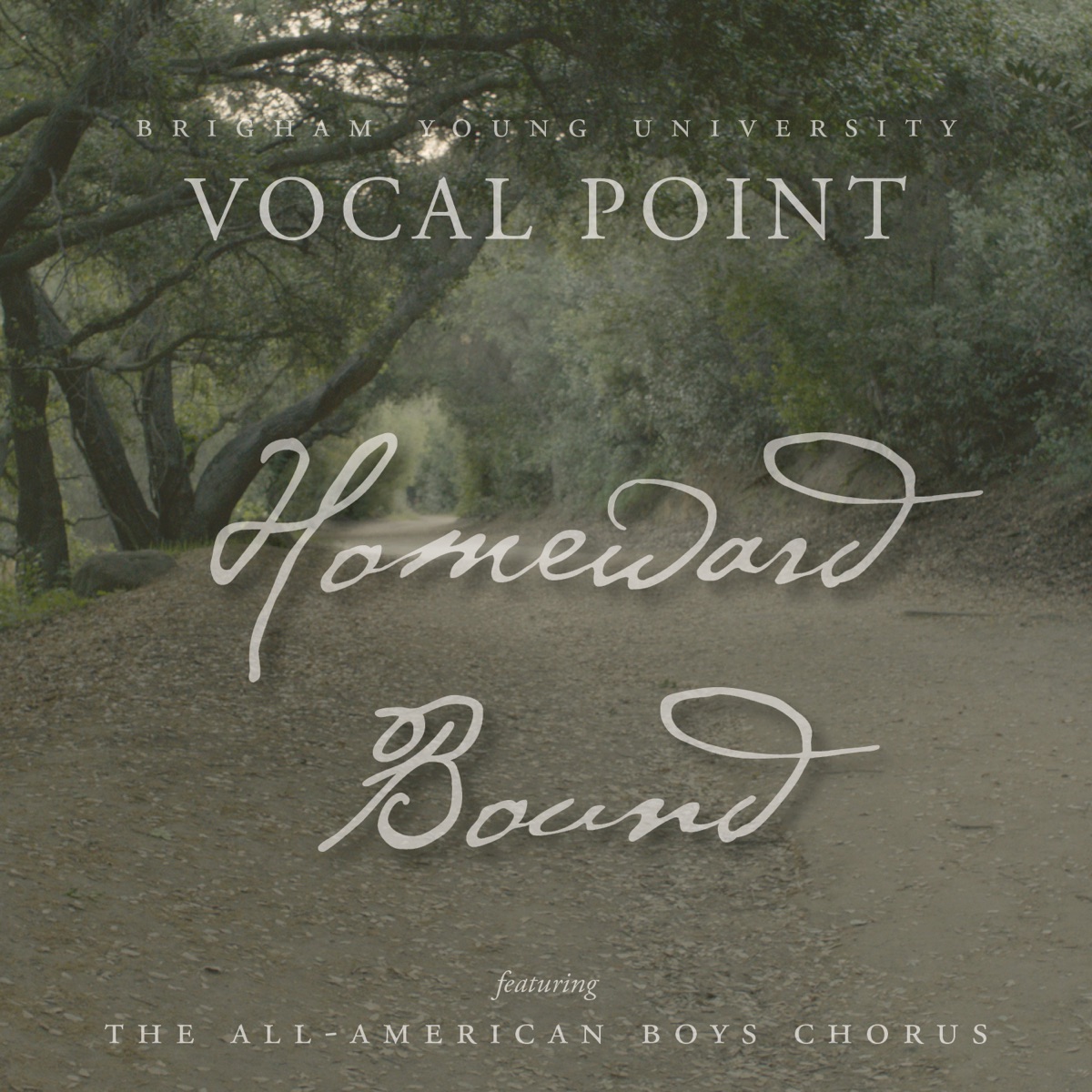 Homeward Bound - Single by BYU Vocal Point & The All-American Boys Chorus album cover