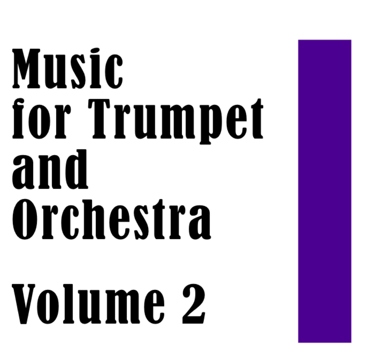 Music for Trumpet and Orchestra Volume 2 by Roger Voisin, John Rhea & Kenneth Schermerhorn album cover
