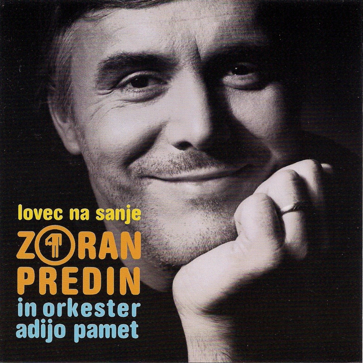 Lovec Na Sanje (feat. Orkester Adijo Pamet) by Zoran Predin album cover