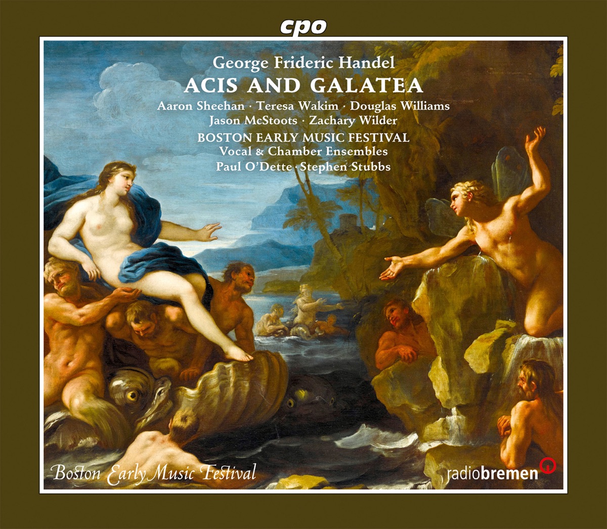 Handel: Acis and Galatea, HWV 49 by Aaron Sheehan, Teresa Wakim, Boston Early Music Festival Chamber Ensemble, Paul O'Dette & Stephen Stubbs album cover