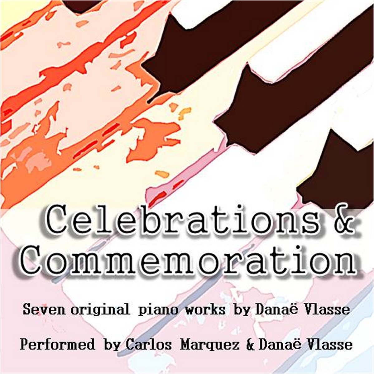 Celebrations & Commemoration by Danaë Xanthe Vlasse album cover