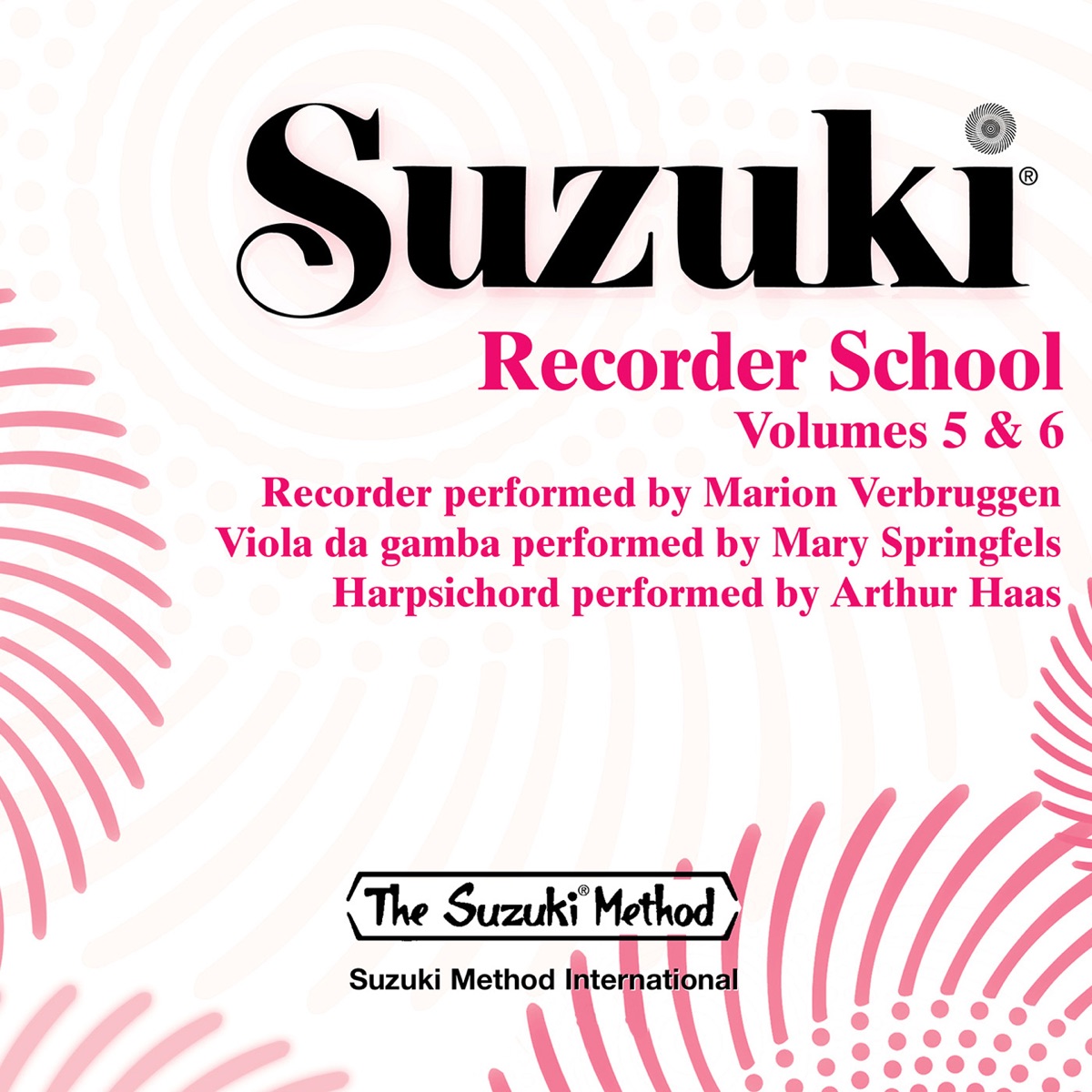 Suzuki Recorder School, Vols. 5 & 6 by Marion Verbruggen, Mary Springfels & Arthur Haas album cover