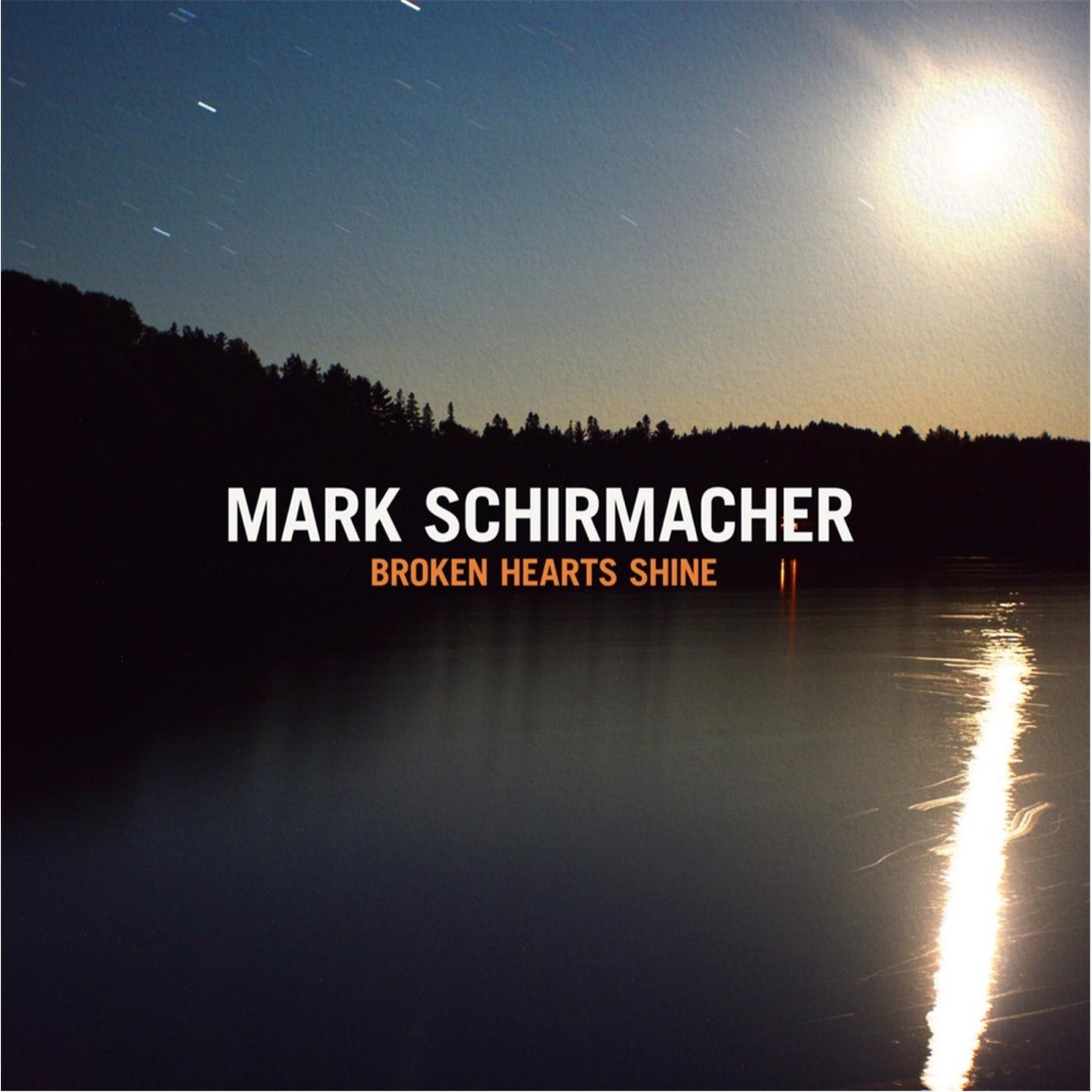 Broken Hearts Shine by Mark Schirmacher album cover