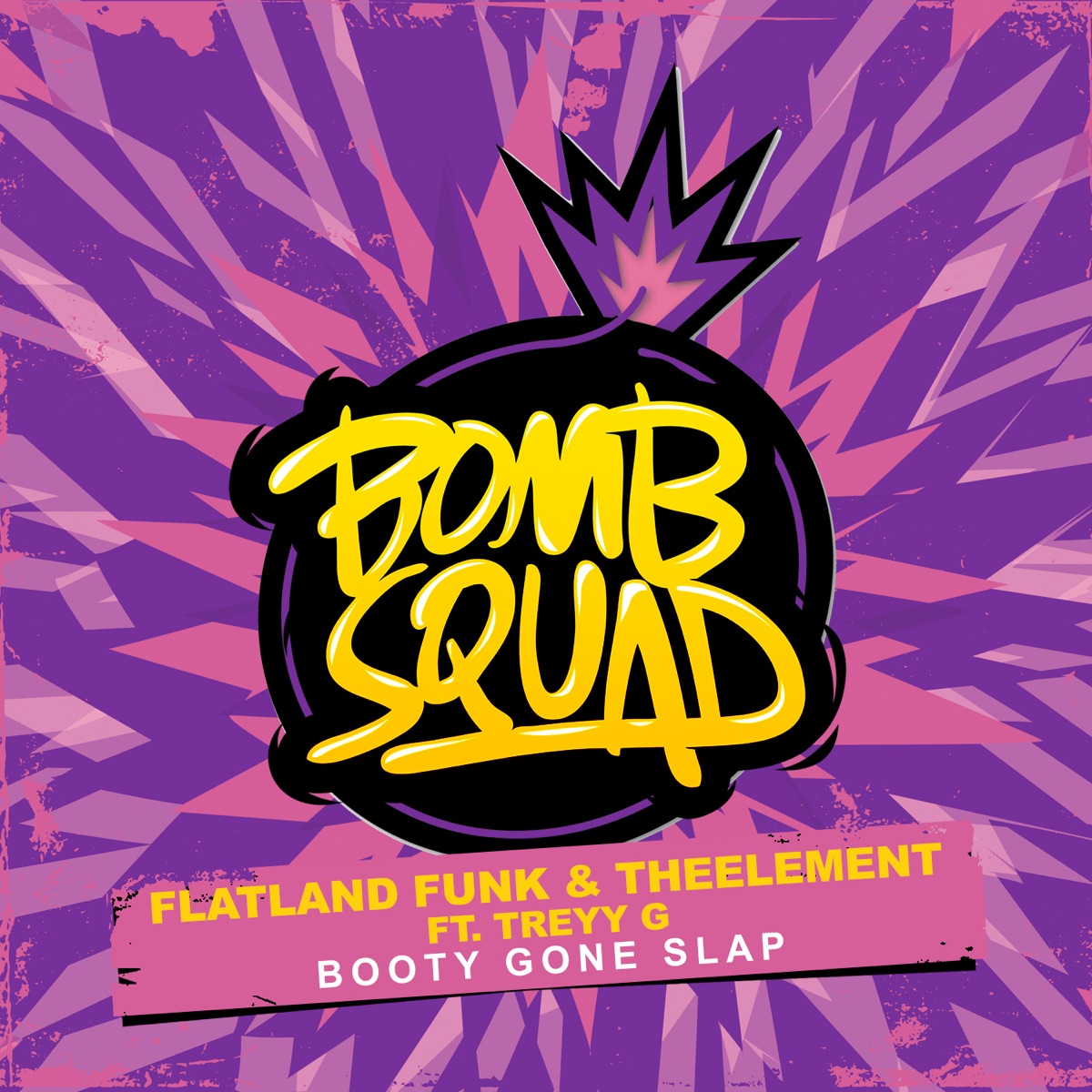 Booty Gone Slap (feat. Treyy G) - Single by Flatland Funk & TheElement album cover