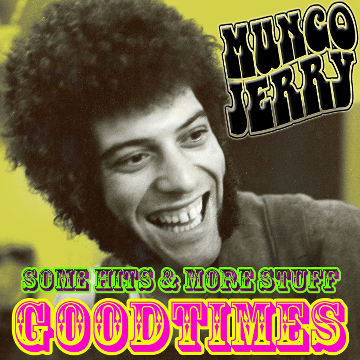 Good Times: Some Hits & More Stuff by Mungo Jerry album cover