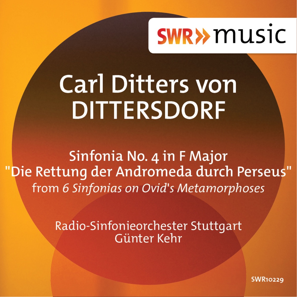 Dittersdorf: Symphony No. 4 in F Major, Kr. 76 "Die Rettung der Andromeda durch Perseus" - EP by Stuttgart Radio Symphony Orchestra & Günter Kehr album cover