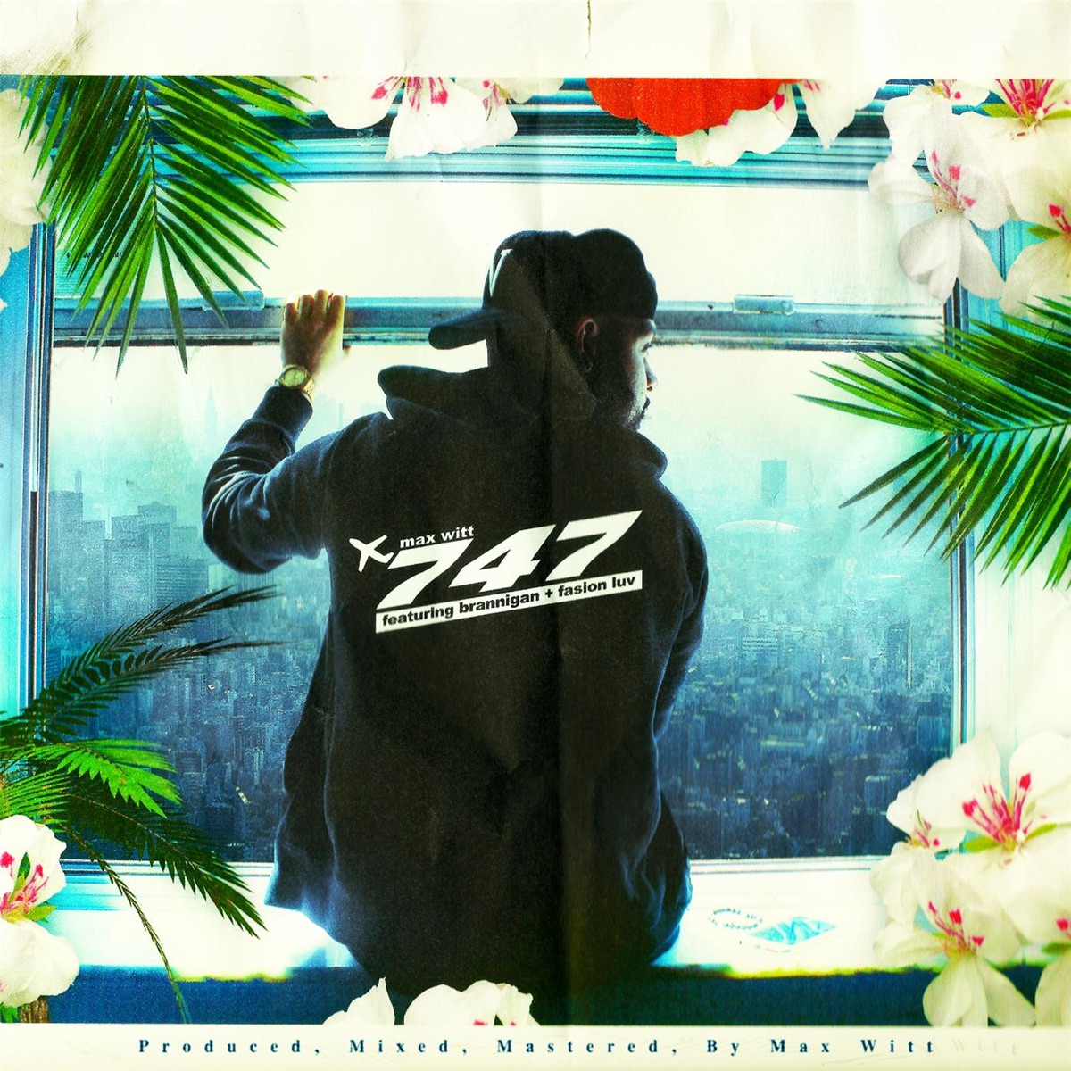 747 (feat. Faison Luv & Brannigan) - Single by Max Witt album cover