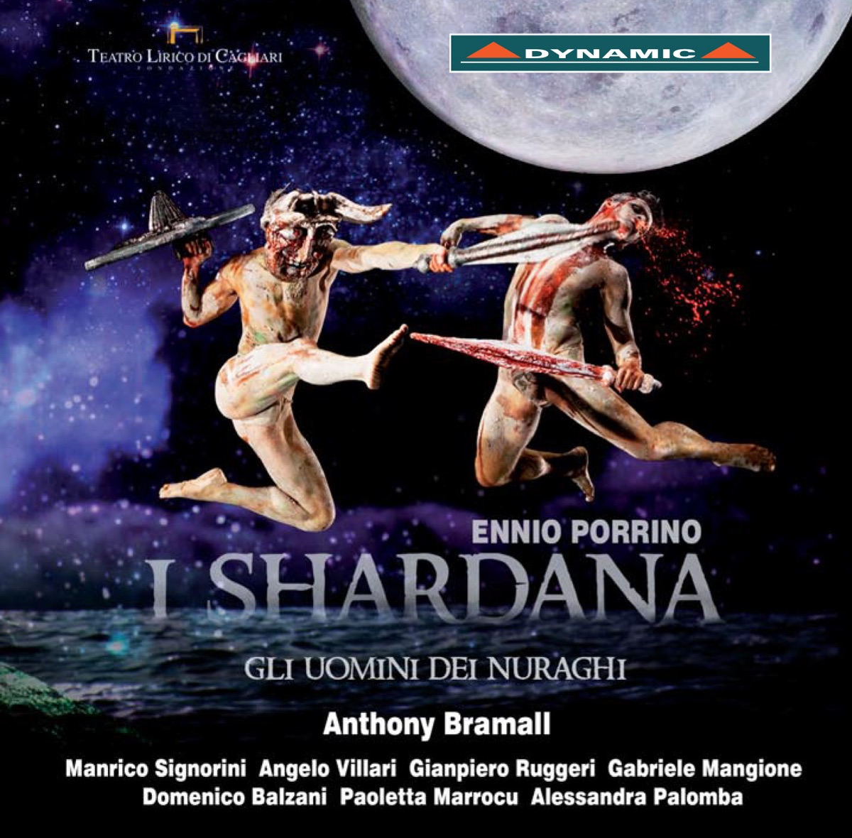 Porrino: I Shardana (Live) by Paoletta Marrocu, Manrico Signorini, Alessandra Palomba, Angelo Villari, Coro del Teatro Lirico di Cagliari, Orchestra del Teatro Lirico di Cagliari & Anthony Bramall album cover
