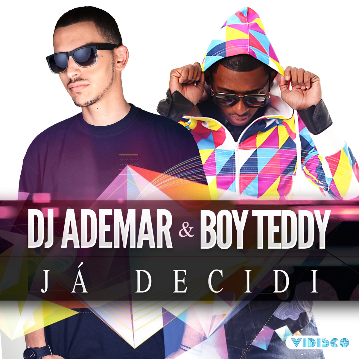 Já Decidi - Single by DJ Ademar & Boy Teddy album cover
