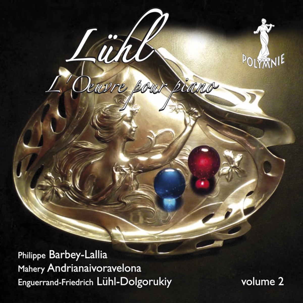 E-F. Lühl-Dolgorukiy: L'œuvre pour piano - Vol. 2 by Philippe Barbey-Lallia, Mahery Andrianaivoravelona & Enguerrand-Friedrich Lühl-Dolgorukiy album cover