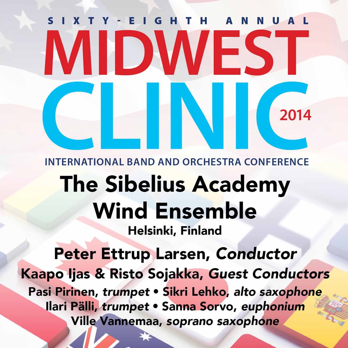 2014 Midwest Clinic: Sibelius Academy Wind Ensemble (Live) by Sibelius Academy Wind Ensemble & Peter Ettrup Larsen album cover