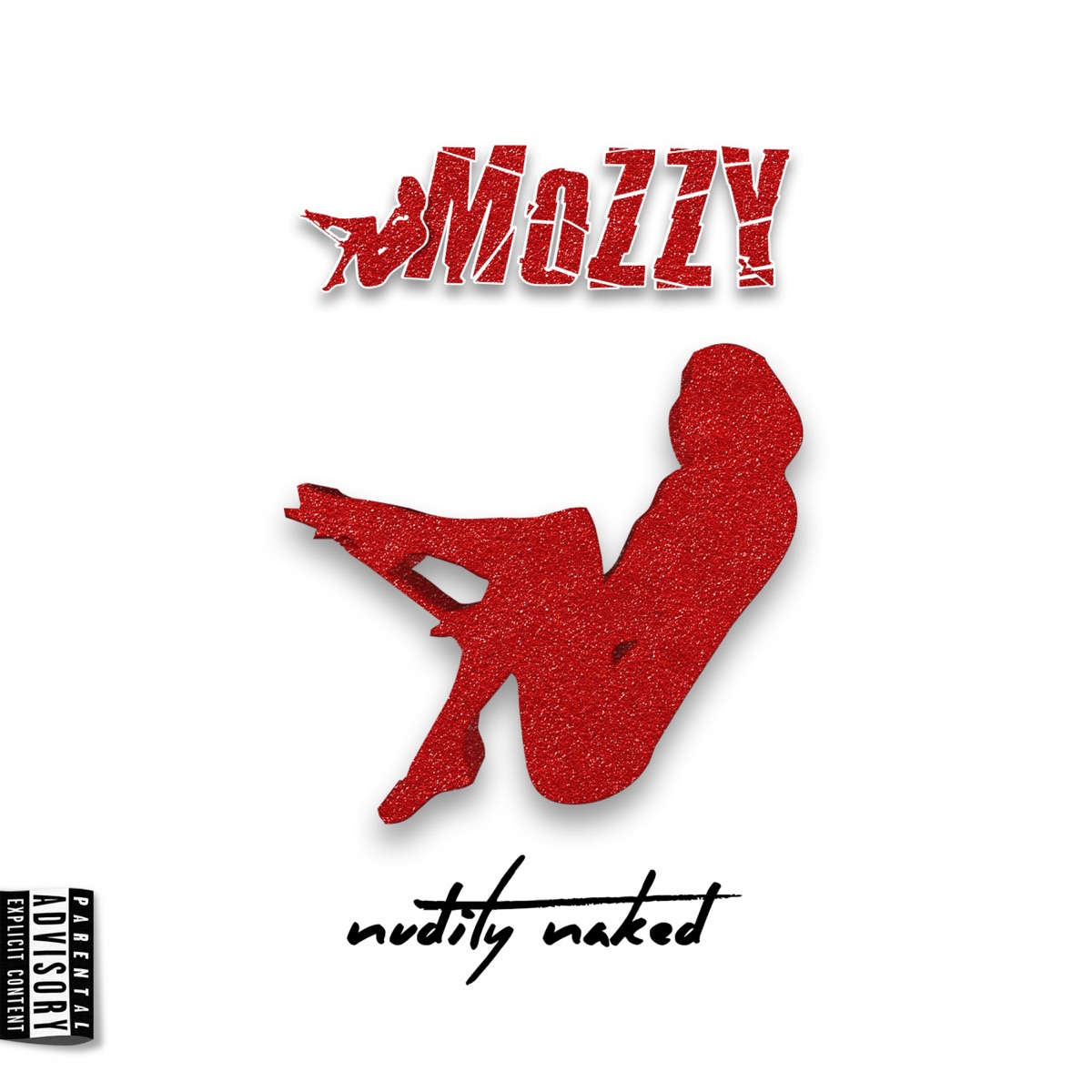 Nudity Naked - Single by Mozzy album cover artwork