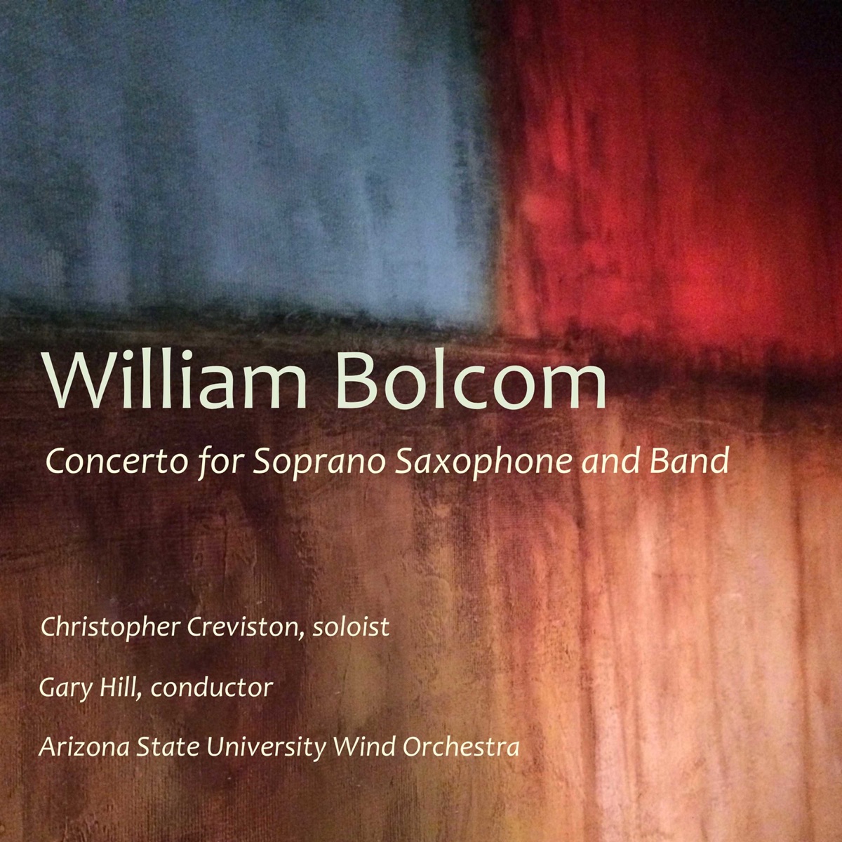 William Bolcom: Concerto for Soprano Saxophone and Band - Single by Arizona State University Wind Orchestra, Gary W. Hill & Christopher Creviston album cover