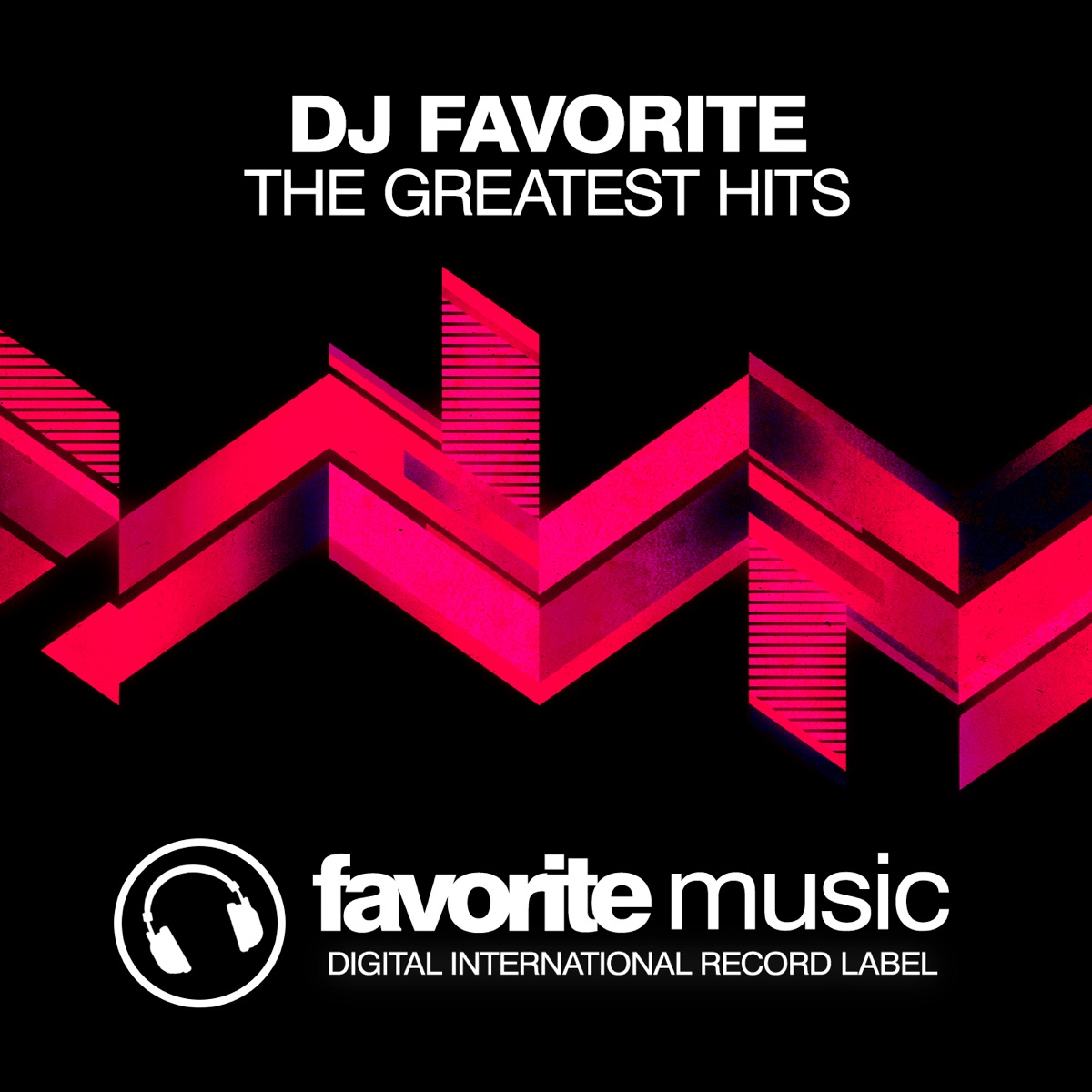 The Greatest Hits - EP by DJ Favorite album cover