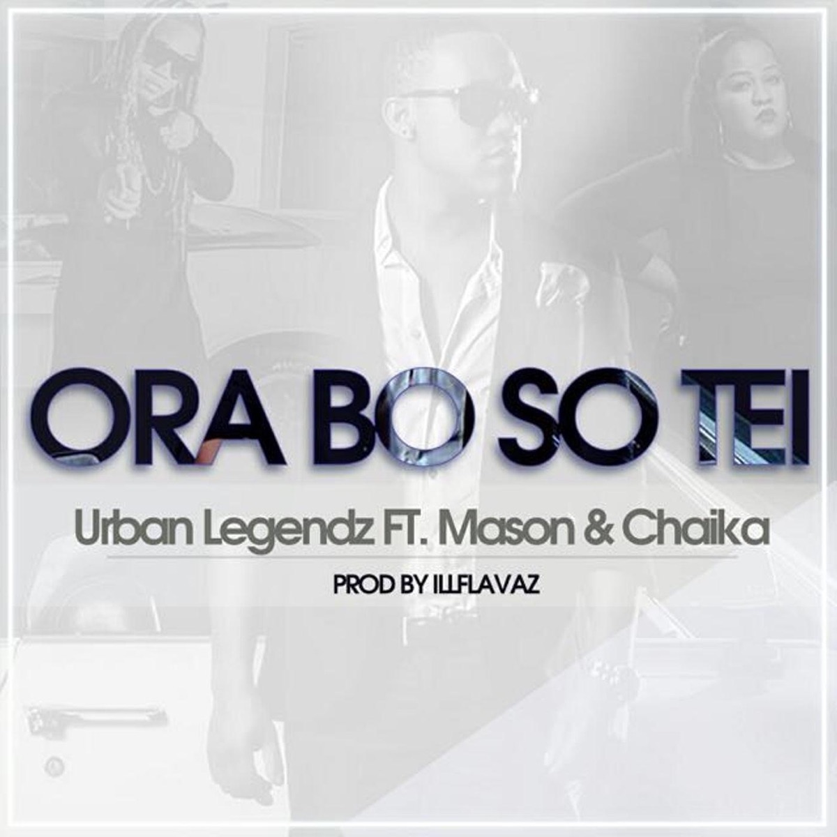 Ora Bo so Tei (feat. Mason & Chaika) - Single by Urban Legendz album cover