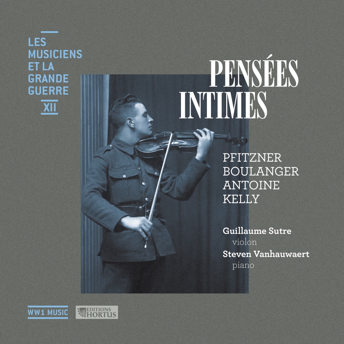 Pensées intimes (Les musiciens et la Grande Guerre, Vol. 12) by Steven Vanhauwaert & Guillaume Sutre album cover