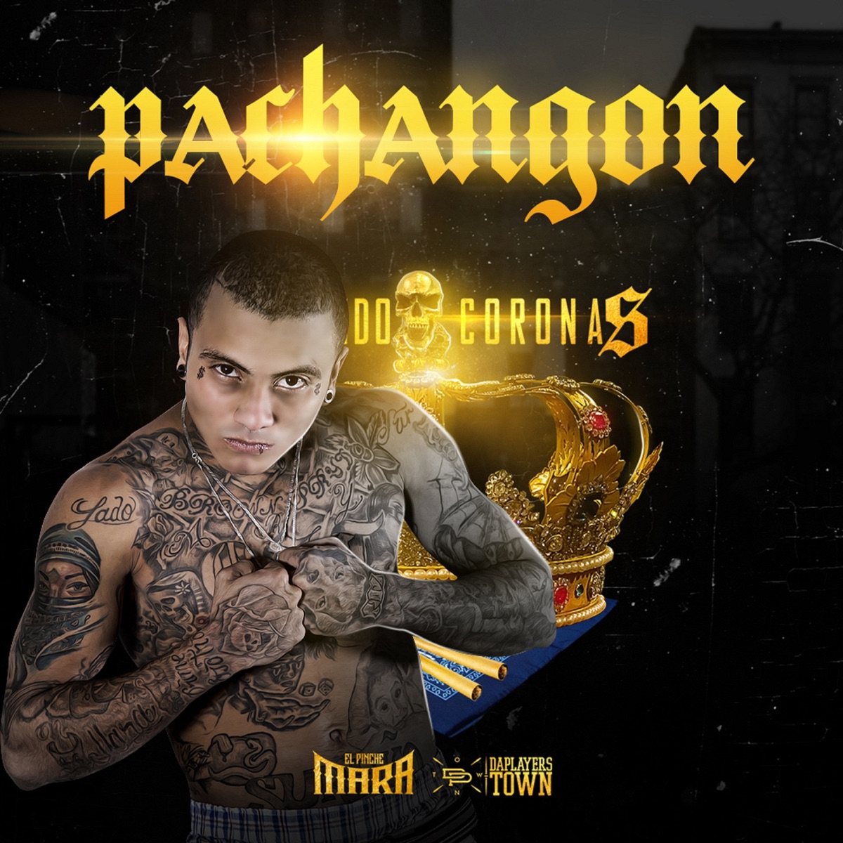 Pachangon (Da Players Town) - Single by El Pinche Mara album cover
