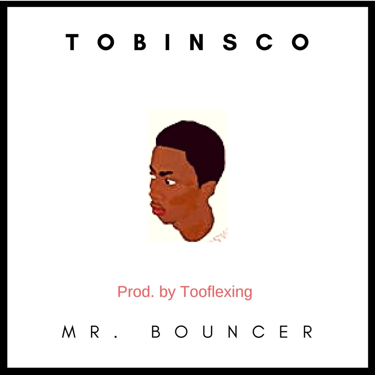 Mr. Bouncer - Single by Tobinsco album cover
