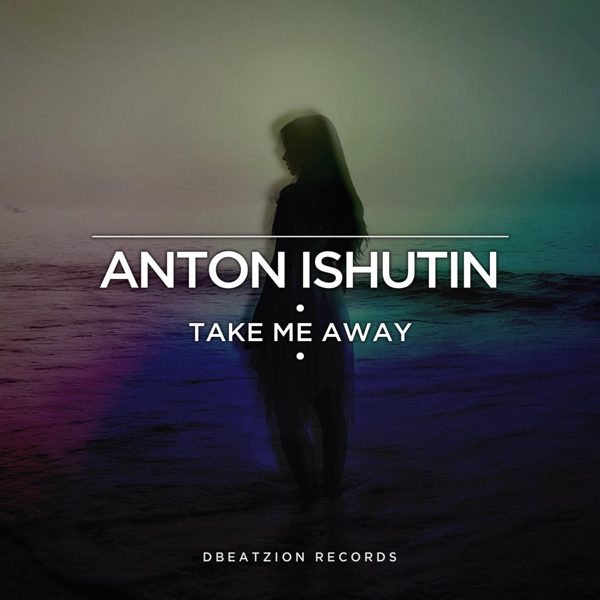 Take Me Away - Single by Anton Ishutin album cover