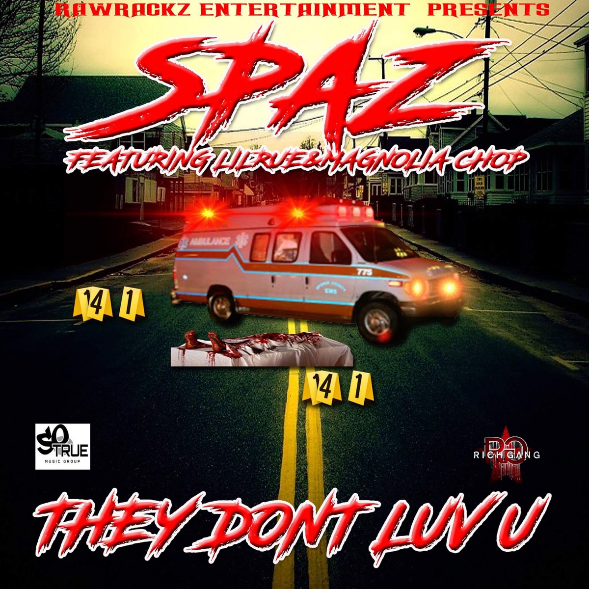 They Don't Love You (feat. Lil Rue & Magnolia Chop) - Single by Spaz Eloheem album cover