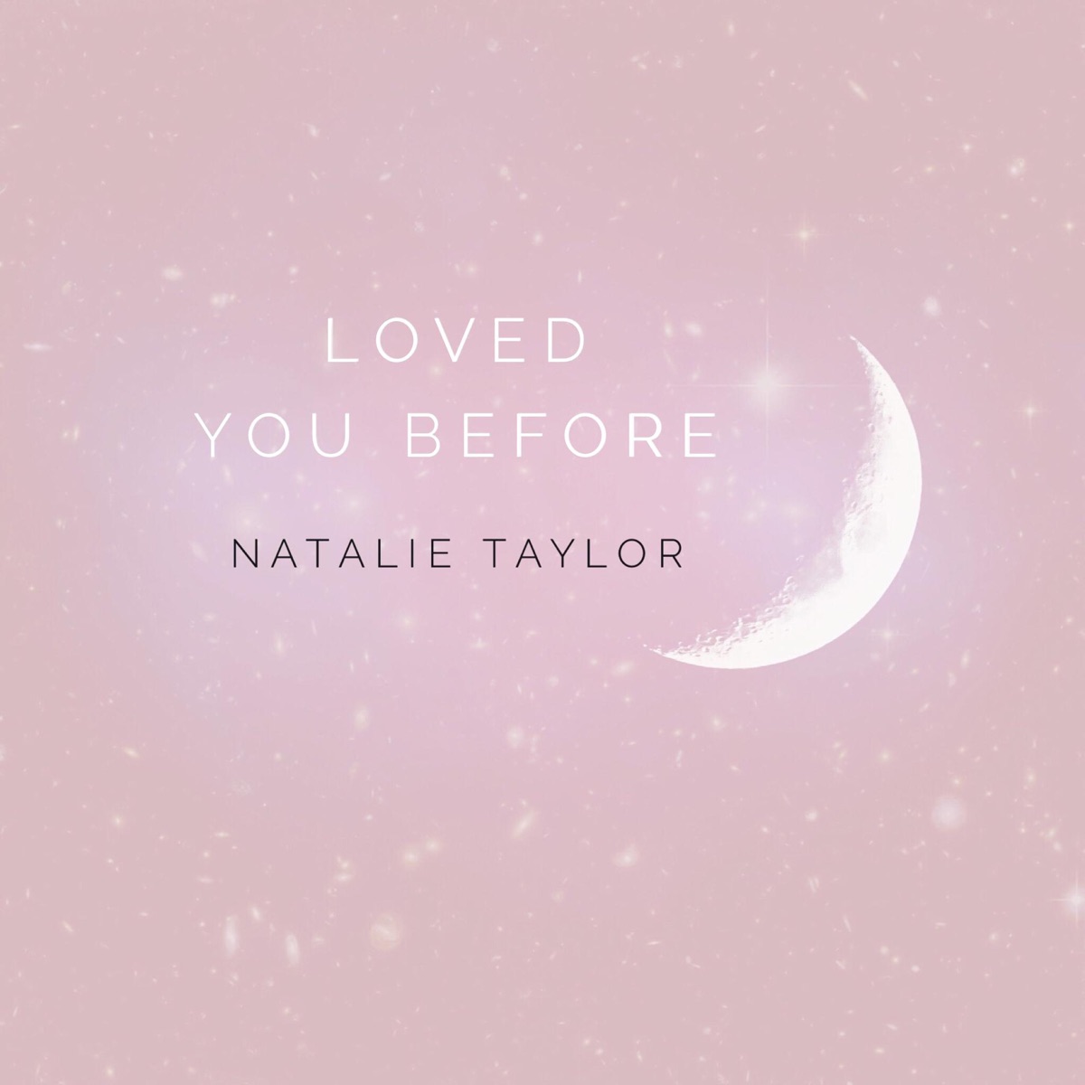 Loved You Before - Single by Natalie Taylor album cover