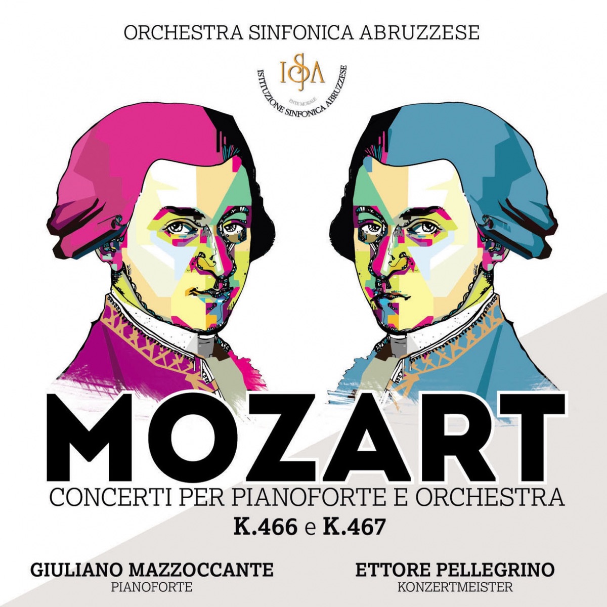 Mozart: Concerti per pianoforte e orchestra K. 466 & K. 467 by Giuliano Mazzoccante, Ettore Pellegrino & Orchestra Sinfonica Abruzzese album cover