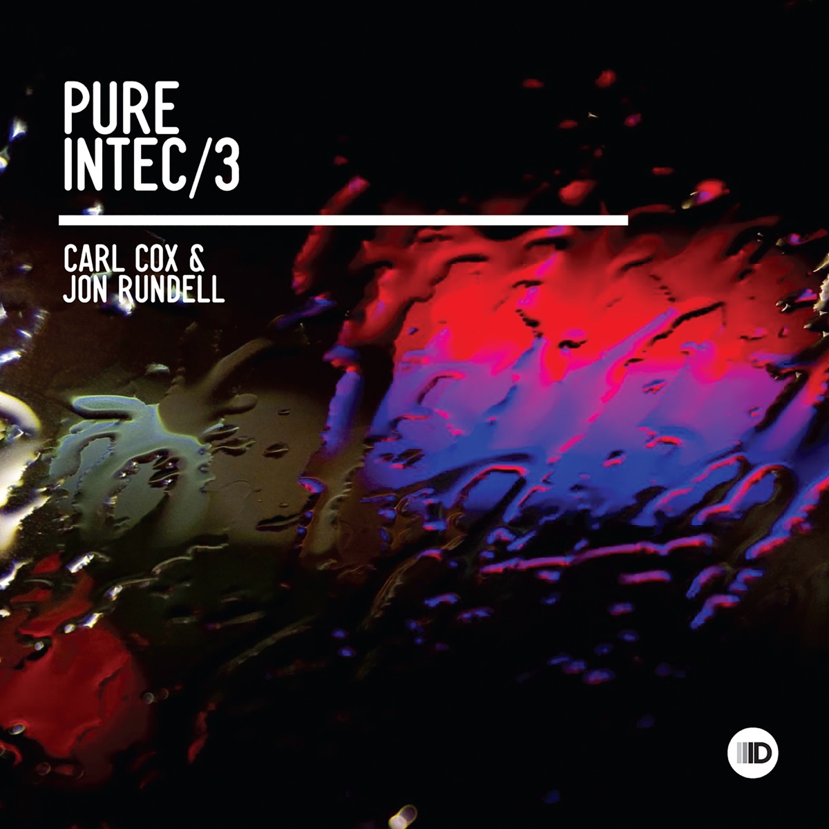 Pure Intec 3 (Mixed by Carl Cox & Jon Rundell) by Carl Cox & Jon Rundell album cover