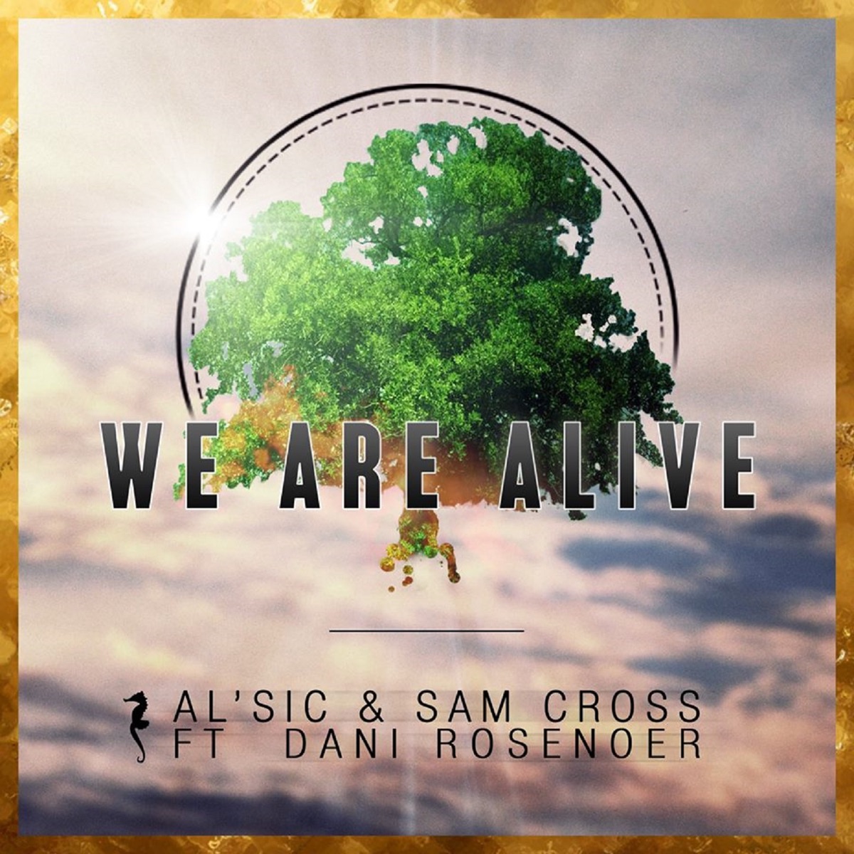 We Are Alive (feat. Dani Rosenoer) - Single by AL'sic & Sam Cross album cover