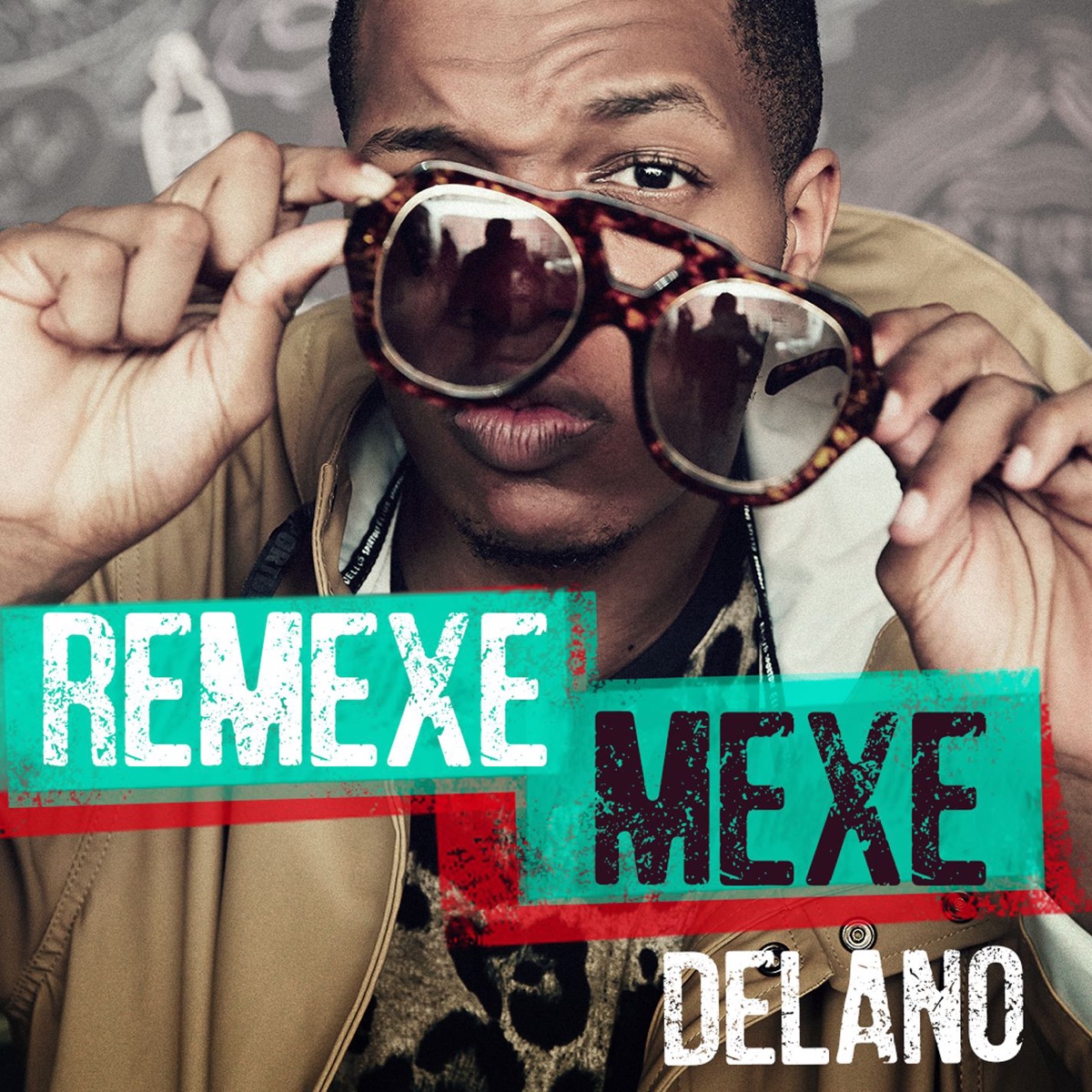 Remexe mexe - Single by Delano album cover