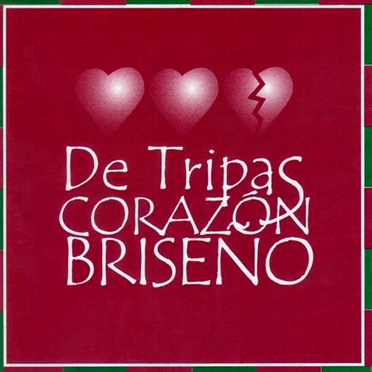 De Tripas Corazón by Guillermo Briseño album cover