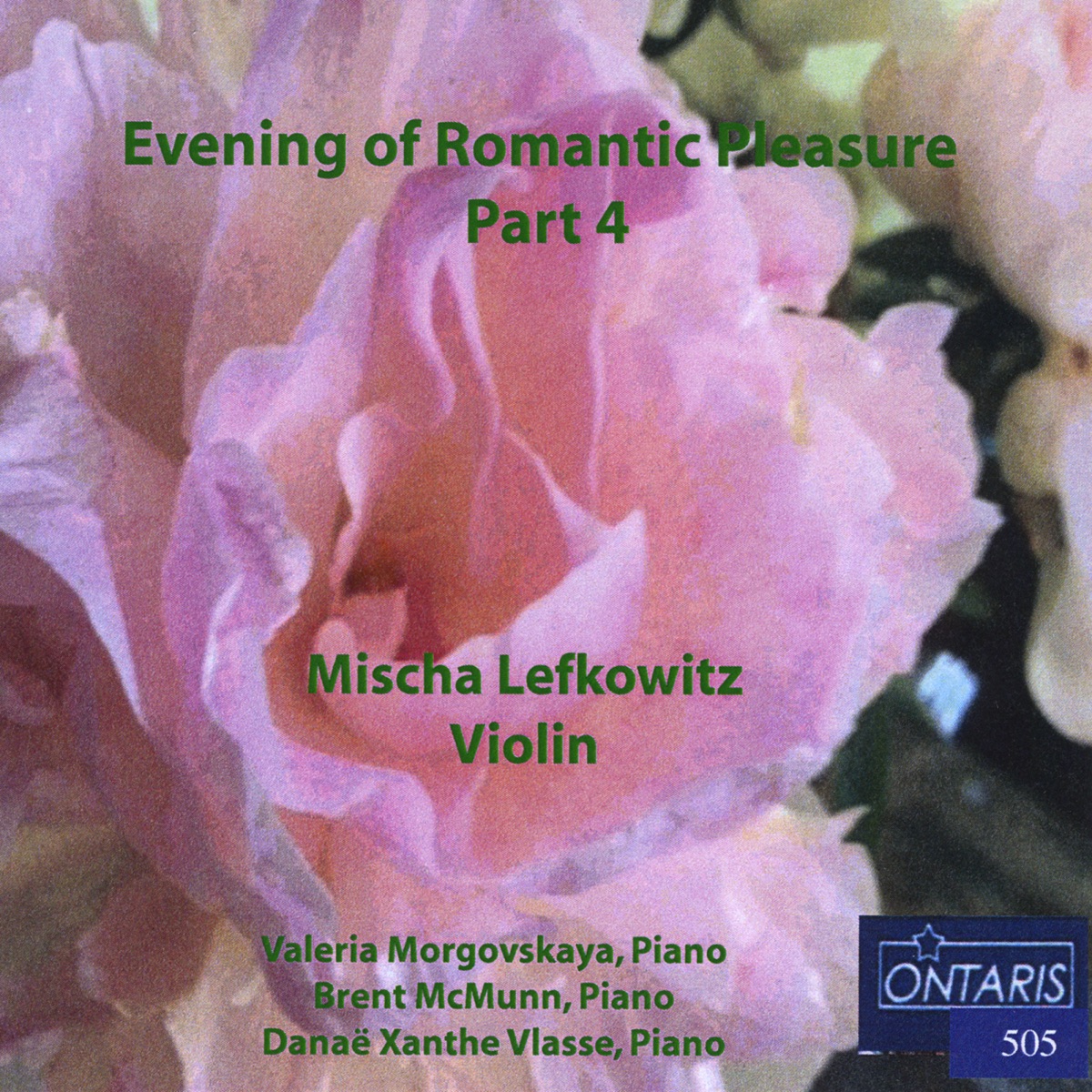 Evening of Romantic Pleasure, Pt. 4: Chopin,Drigo ,Massenet, Vlasse, Drdla, Debussy, Saint Saens, Kreisler, Piazzolla ,Dvorak, Korngold by Mischa Lefkowitz album cover