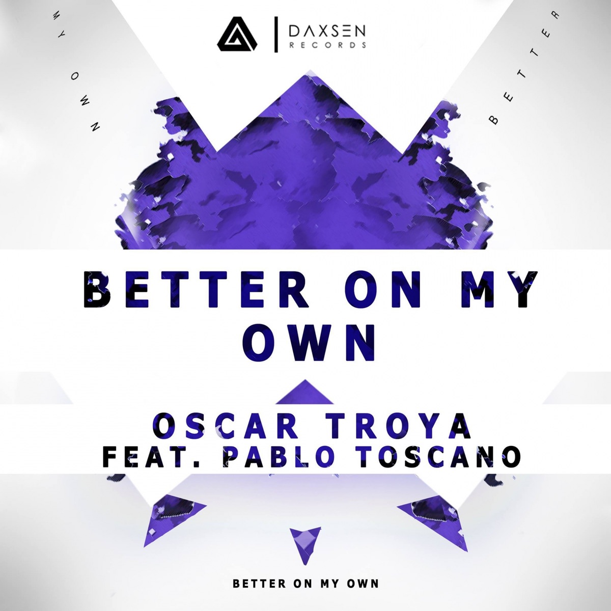 Better On My Own (feat. Pablo Toscano) [Club Mix] - Single by Oscar Troya album cover