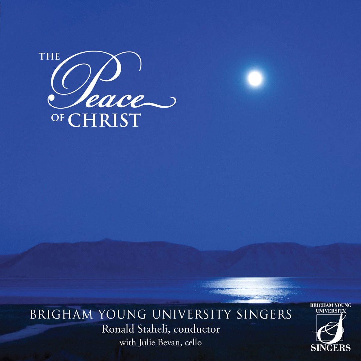 The Peace of Christ by BYU Singers & Ronald Staheli album cover