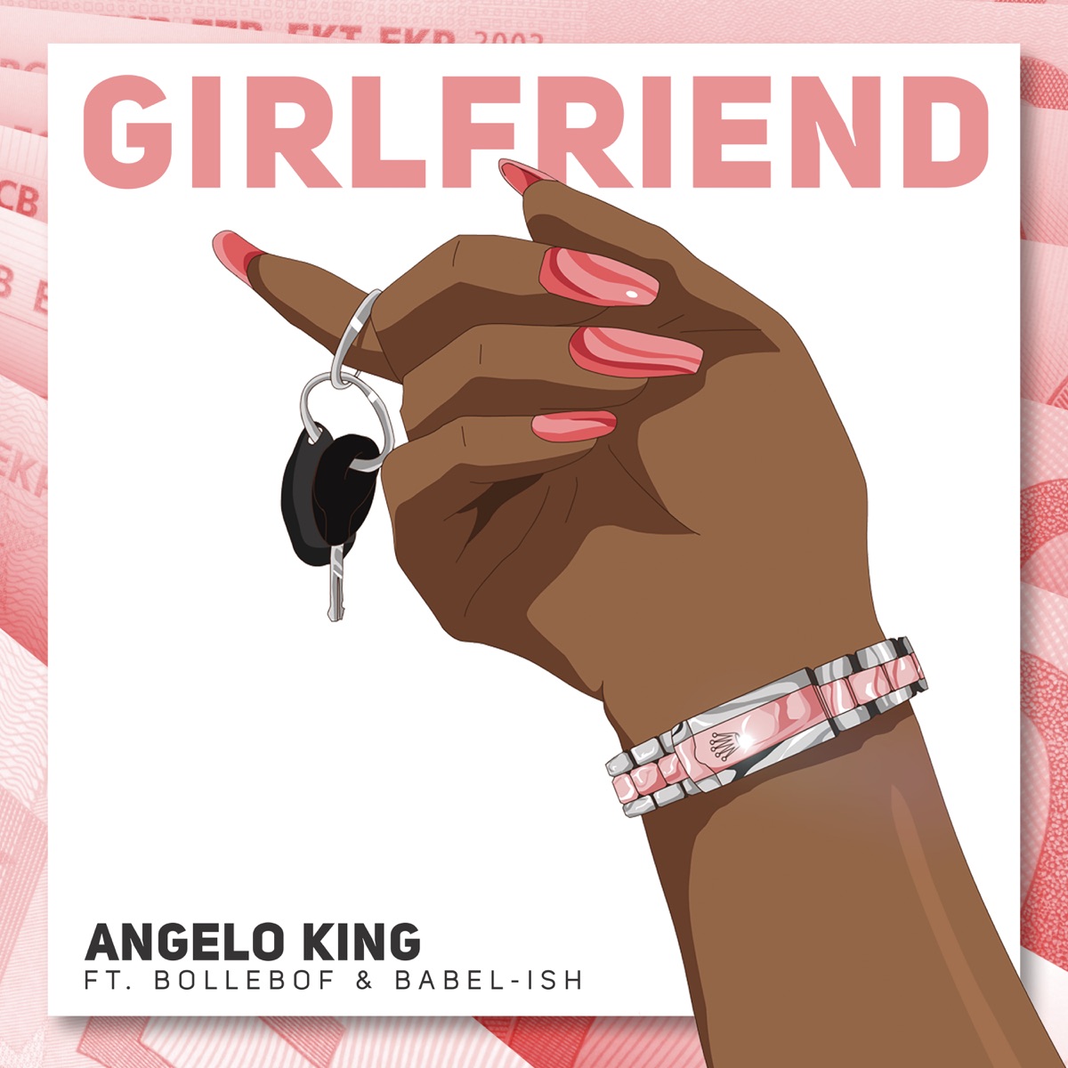 Girlfriend (feat. BolleBof & Babel-Ish) - Single by Angelo King album cover